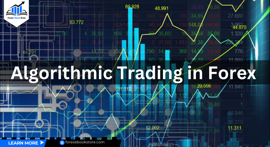 Algorithmic Trading in Forex