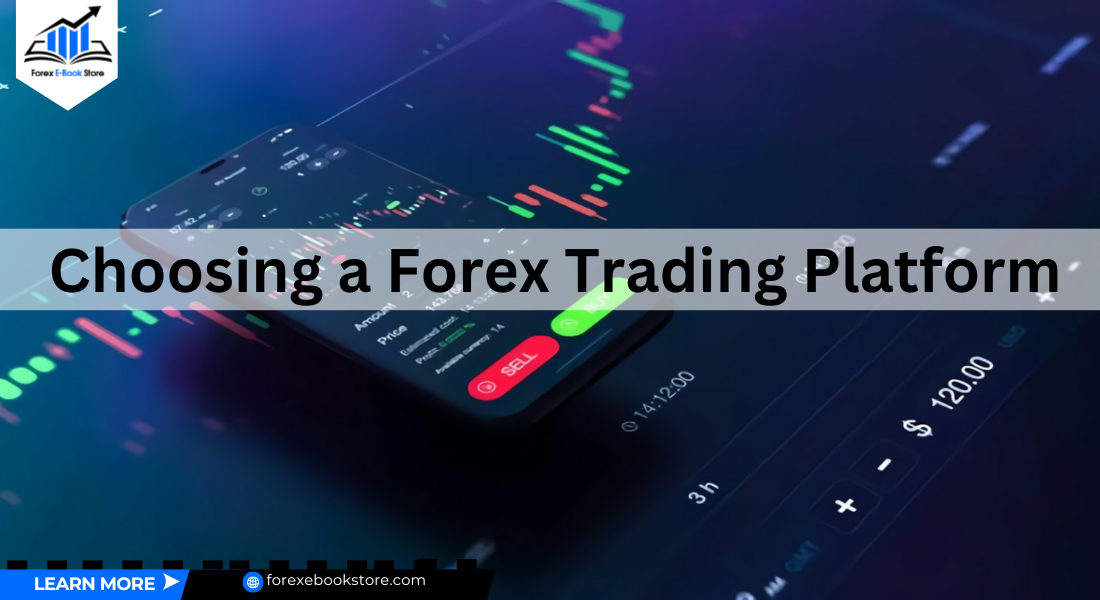 Choosing a Forex Trading Platform