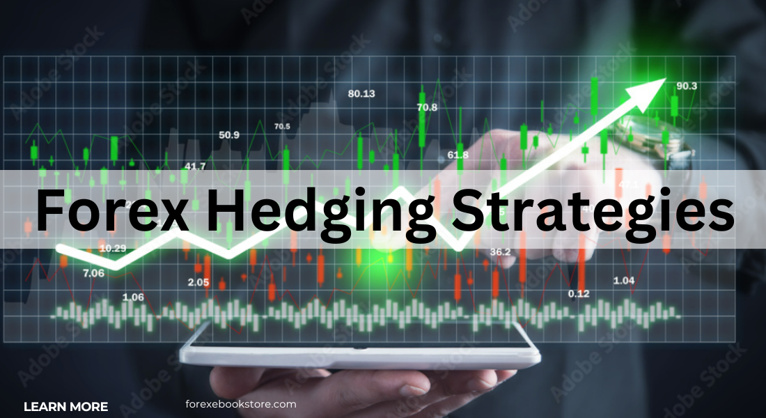 Forex Hedging Strategies