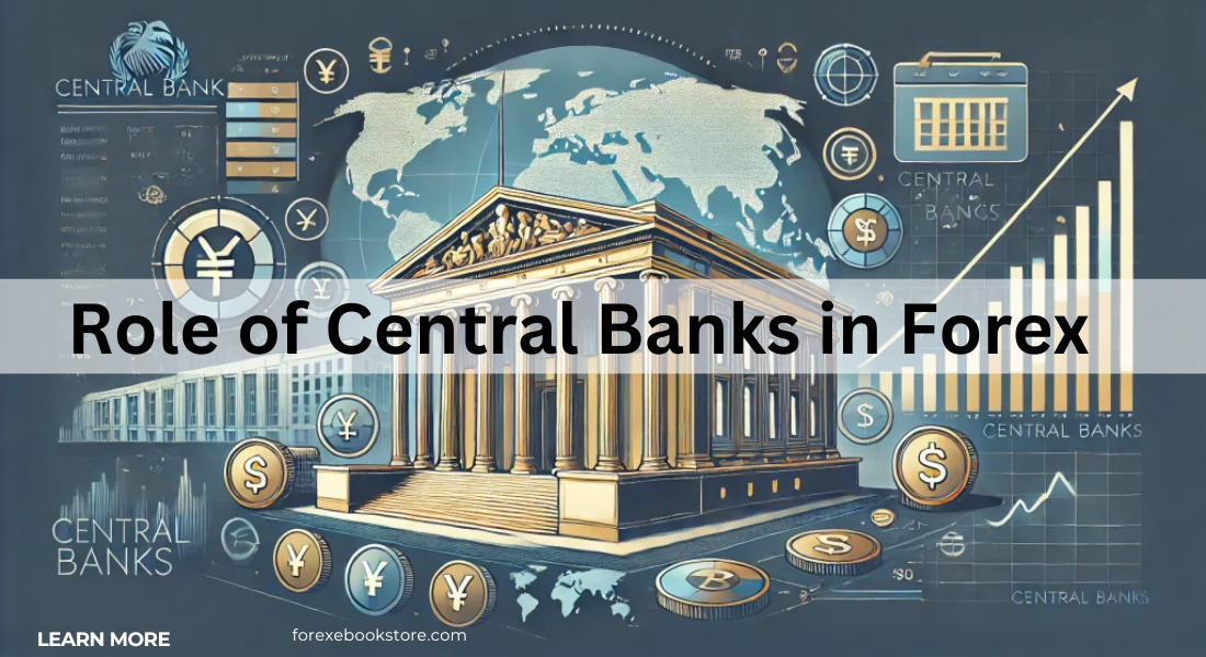 Role of Central Banks in Forex