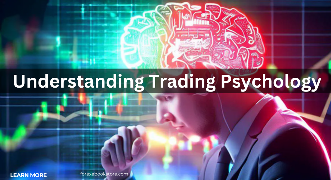 Understanding Trading Psychology